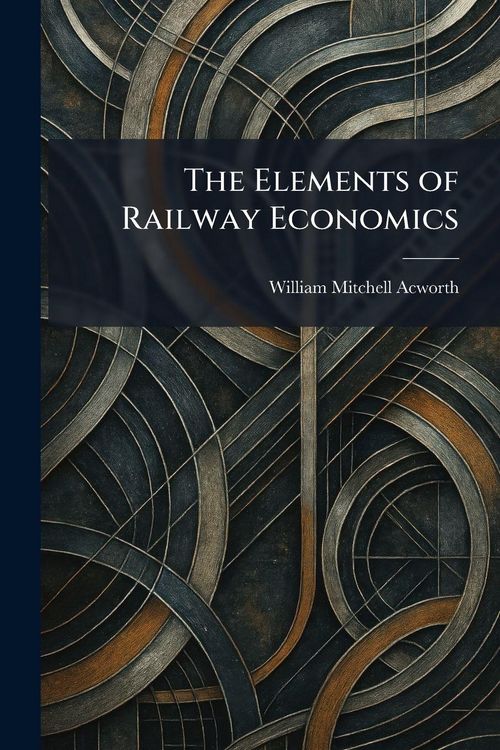 Produktbild: The Elements of Railway Economics