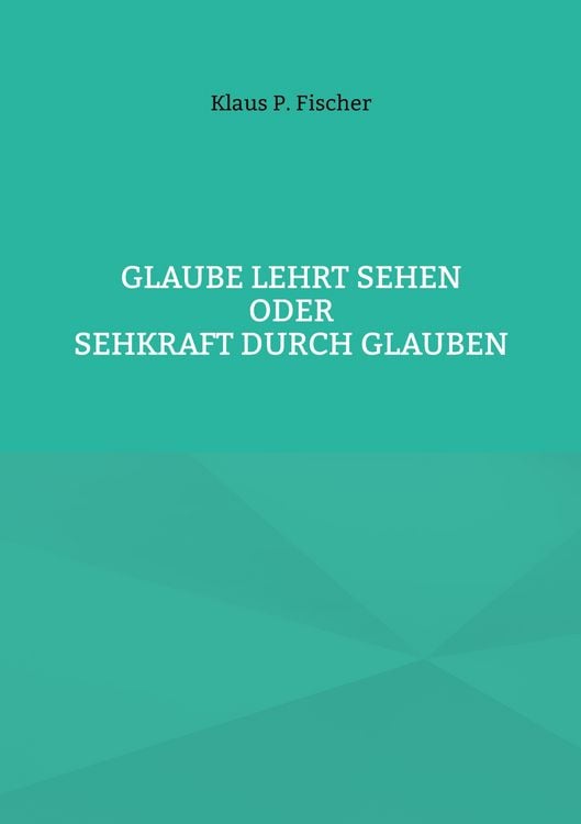 Produktbild: Glaube lehrt Sehen