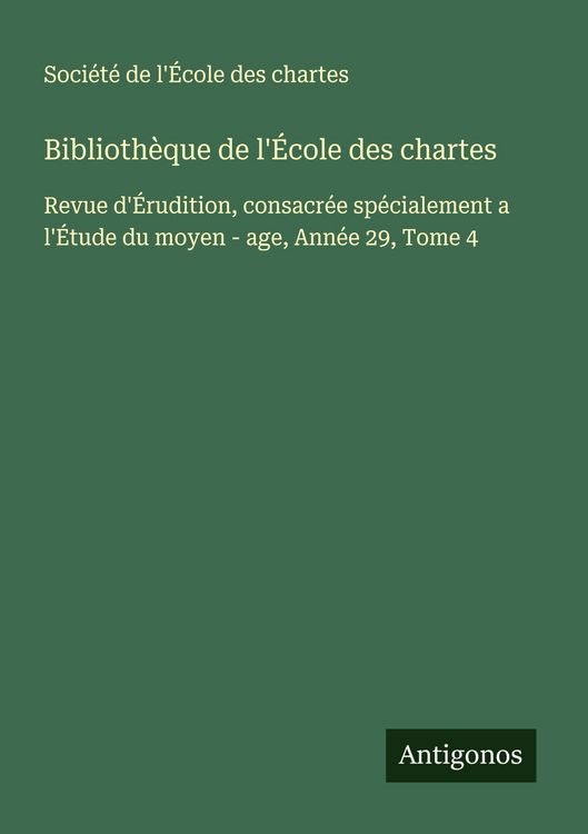 Produktbild: Biblioth&egrave;que de l'&Eacute;cole des chartes
