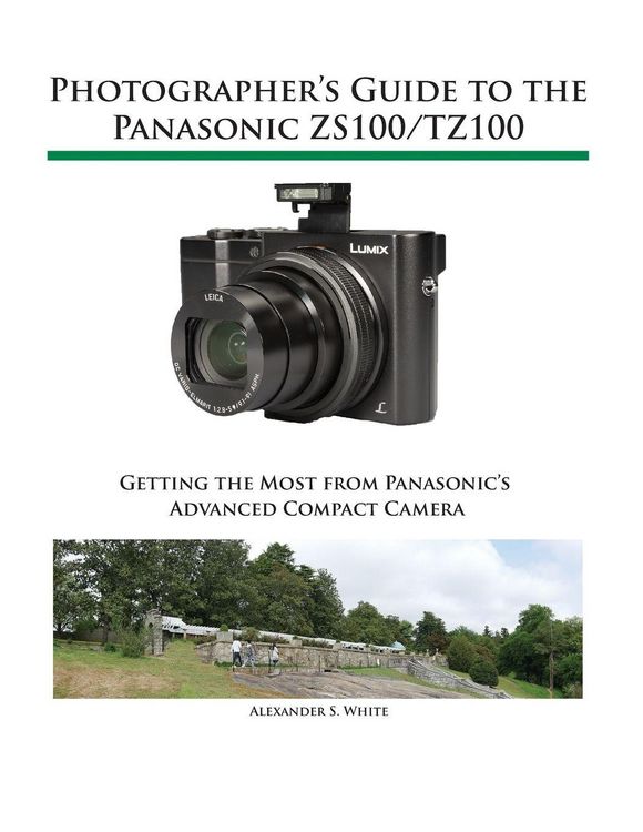 Produktbild: Photographer's Guide to the Panasonic ZS100/TZ100