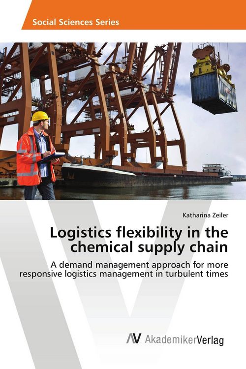 Produktbild: Logistics flexibility in the chemical supply chain