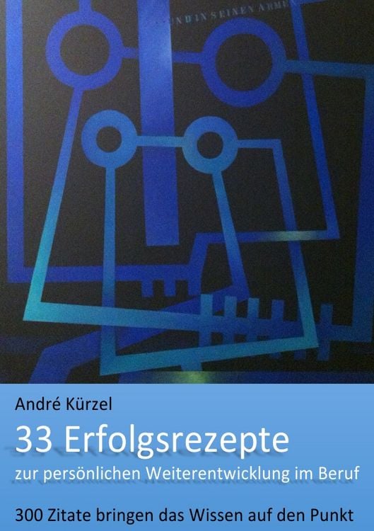 Produktbild: 33 Erfolgsrezepte zur pers&ouml;nlichen Weiterentwicklung im Beruf