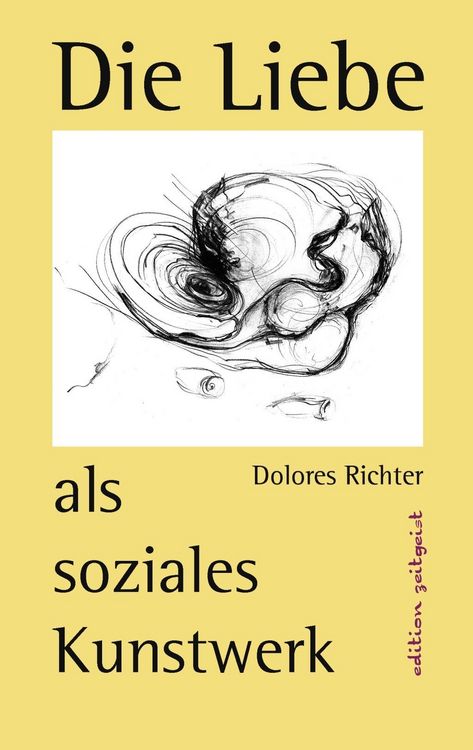 Produktbild: Die Liebe als soziales Kunstwerk