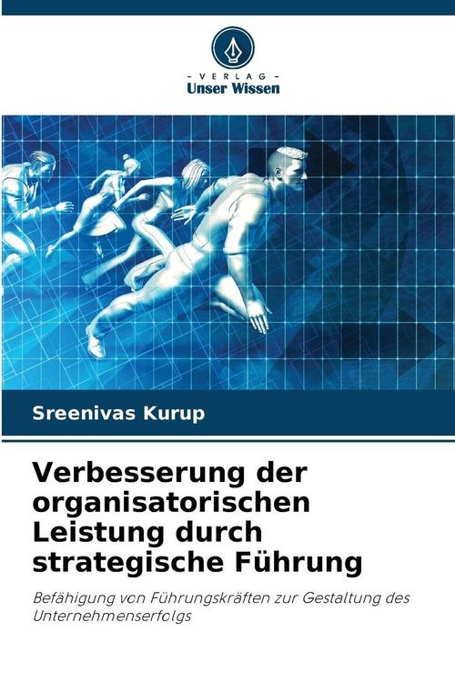 Produktbild: Verbesserung der organisatorischen Leistung durch strategische F&uuml;hrung