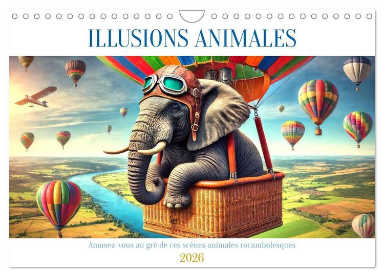 Produktbild: Illusions animales - Amusez-vous au gr&eacute; de ces sc&egrave;nes animales rocambolesques (Calendrier mural 2026 DIN A4 vertical), CALVENDO calendrier mensuel