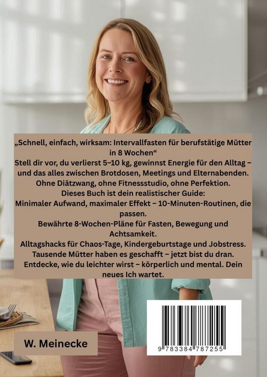 Produktbild: Schnell, einfach, wirksam: Intervallfasten f&uuml;r berufst&auml;tige M&uuml;tter in 8 Wochen