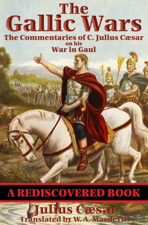 Produktbild: The Gallic Wars (Rediscovered Books)
