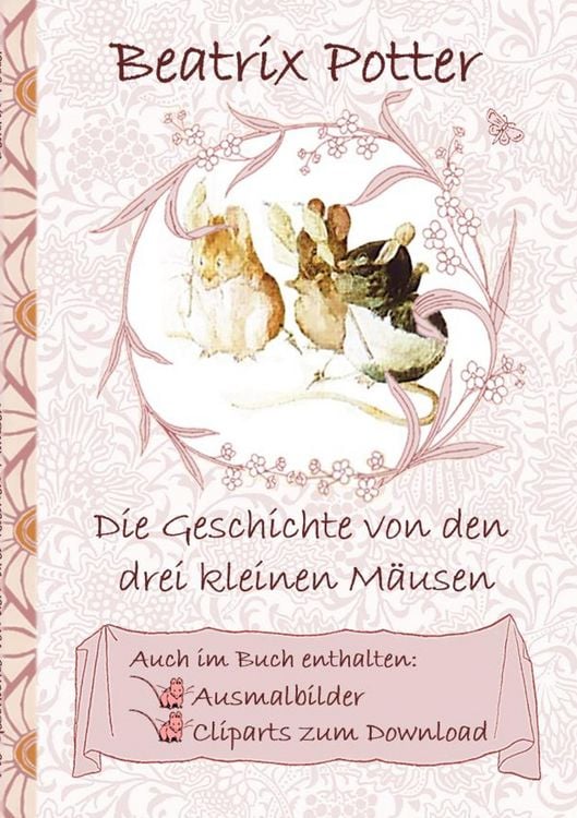 Produktbild: Die Geschichte von den drei kleinen M&auml;usen (inklusive Ausmalbilder und Cliparts zum Download)