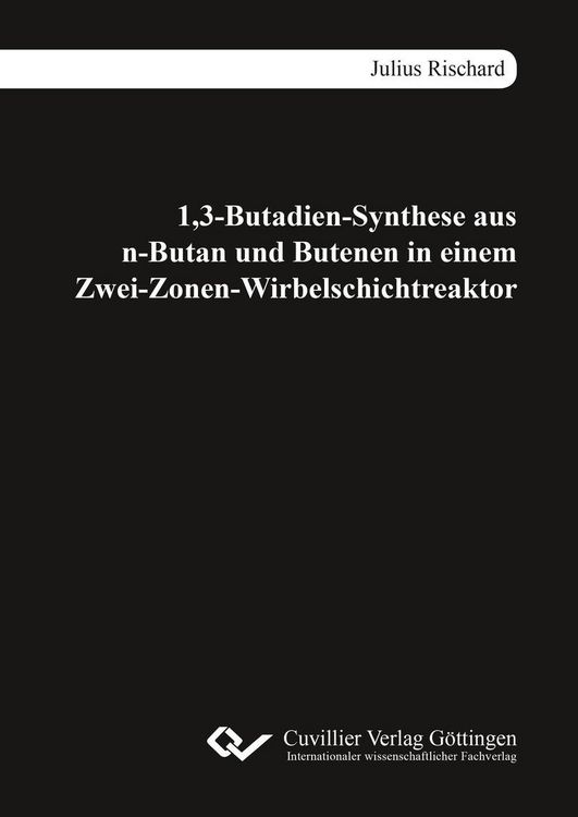 Produktbild: 1,3-Butadien-Synthese aus n-Butan und Butenen in einem Zwei-Zonen-Wirbelschichtreaktor