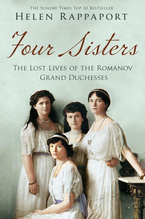 Produktbild: Four Sisters: The Lost Lives of the Romanov Grand Duchesses