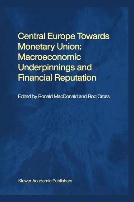 Produktbild: Central Europe towards Monetary Union: Macroeconomic Underpinnings and Financial Reputation