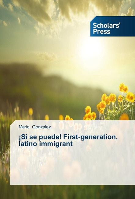 Produktbild: Gonzalez, M: &iexcl;Si se puede! First-generation, latino immigran