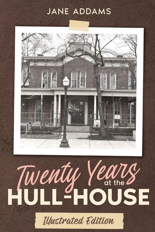 Produktbild: Twenty Years at the Hull-House