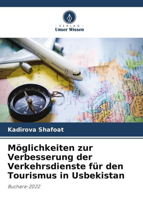 Produktbild: M&ouml;glichkeiten zur Verbesserung der Verkehrsdienste f&uuml;r den Tourismus in Usbekistan
