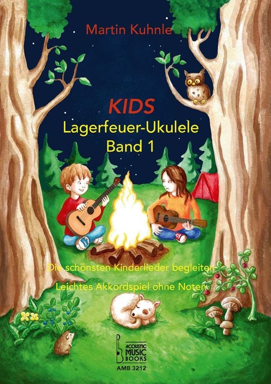 Produktbild: KIDS Lagerfeuer-Ukulele. Die sch&ouml;nsten Kinderlieder begleiten.