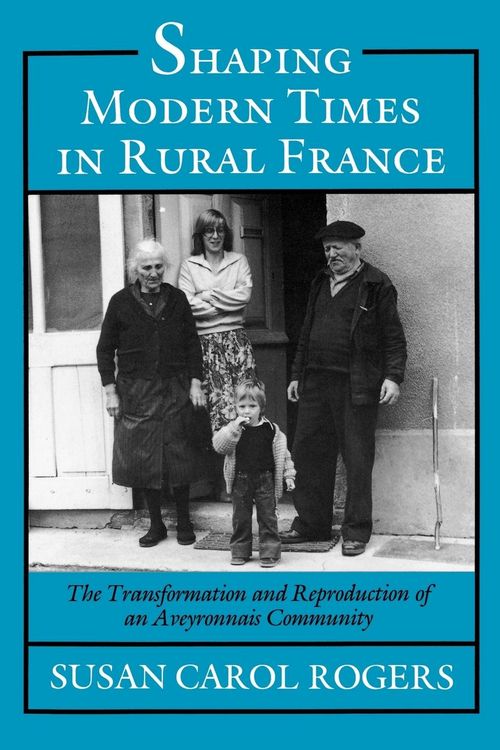 Produktbild: Shaping Modern Times in Rural France