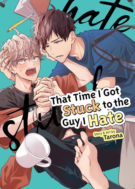 Produktbild: That Time I Got Stuck to the Guy I Hate