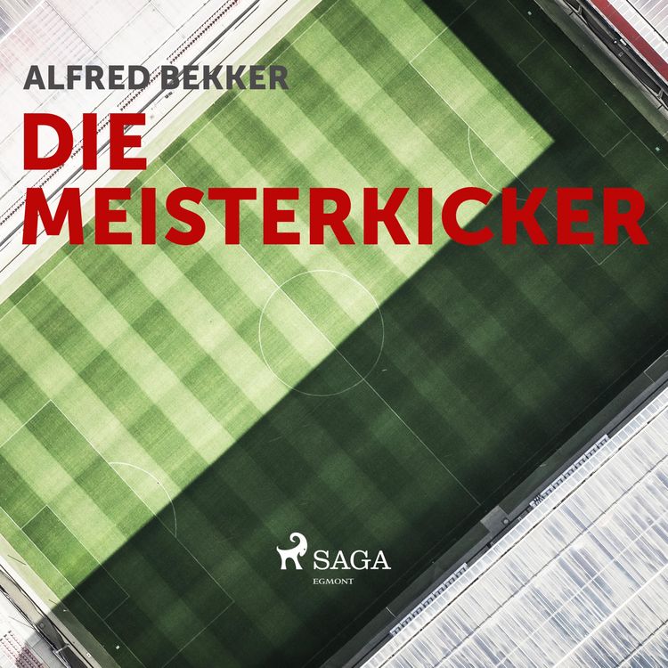 Produktbild: Die Meisterkicker (Ungek&uuml;rzt)