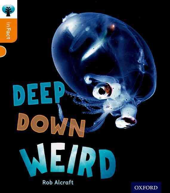 Produktbild: Oxford Reading Tree inFact: Level 6: Deep Down Weird