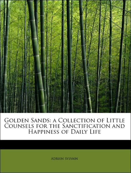 Produktbild: Sylvain, A: Golden Sands: a Collection of Little Counsels fo