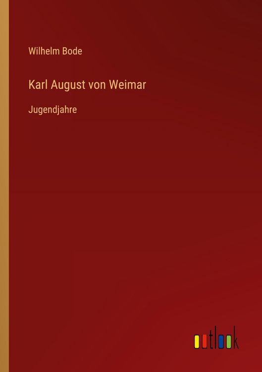 Produktbild: Karl August von Weimar