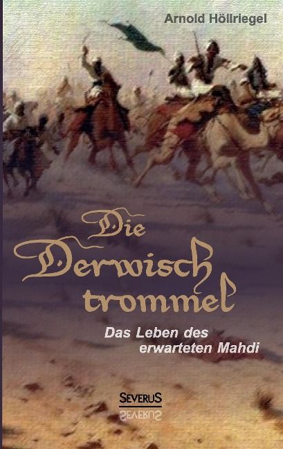 Produktbild: Die Derwischtrommel: Das Leben des erwarteten Mahdi
