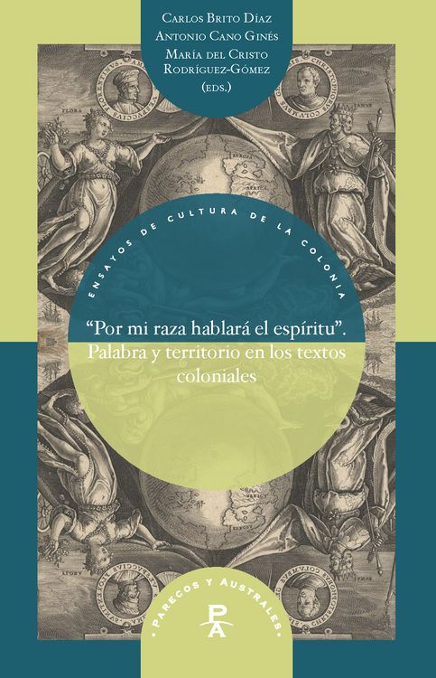 Produktbild: "Por mi raza hablar&aacute; el esp&iacute;ritu&rdquo; : palabra y territorio en los textos coloniales