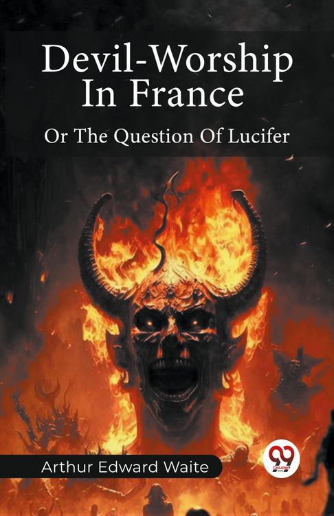 Produktbild: Devil-Worship In France Or The Question Of Lucifer
