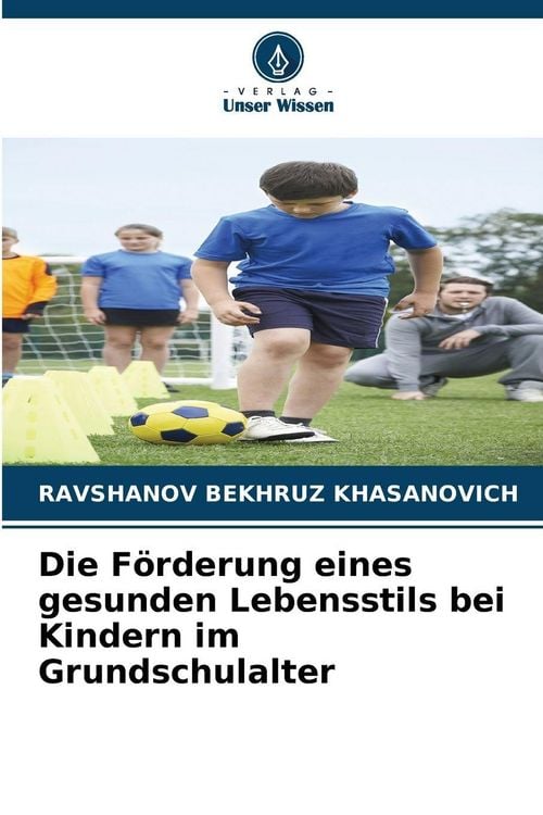 Produktbild: Die F&ouml;rderung eines gesunden Lebensstils bei Kindern im Grundschulalter