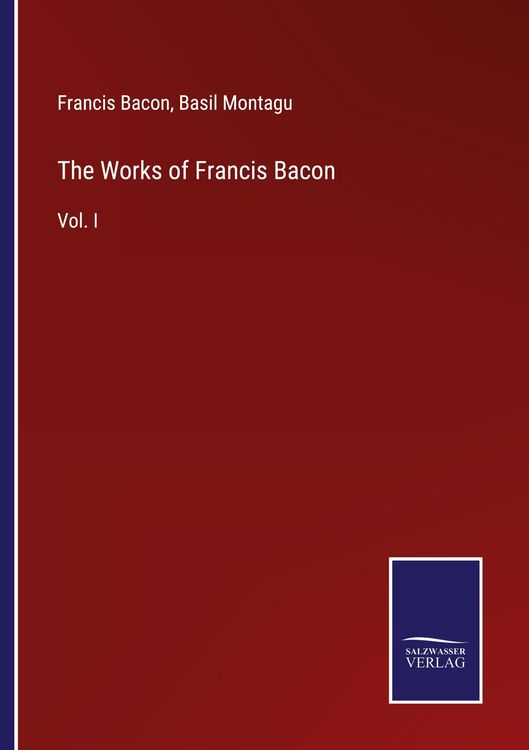 Produktbild: The Works of Francis Bacon