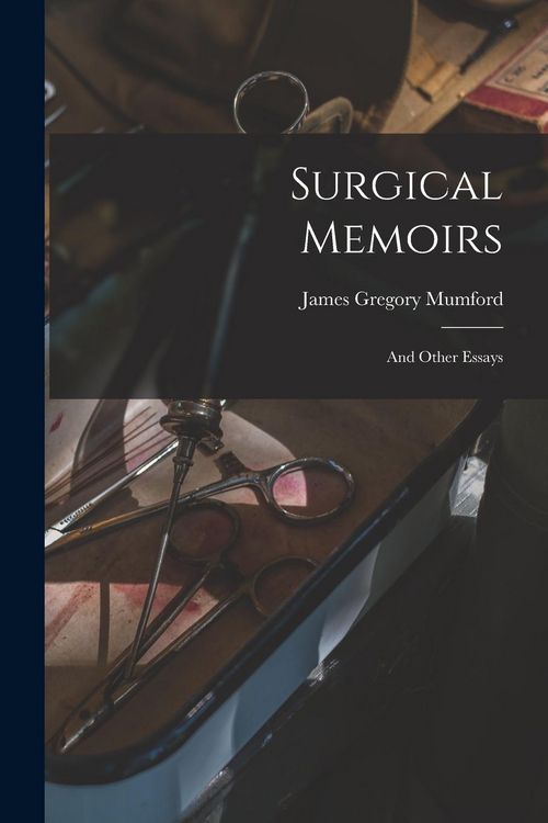 Produktbild: Surgical Memoirs: And Other Essays
