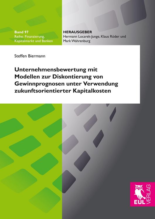 Produktbild: Unternehmensbewertung mit Modellen zur Diskontierung von Gewinnprognosen unter Verwendung zukunftsorientierter Kapitalkosten