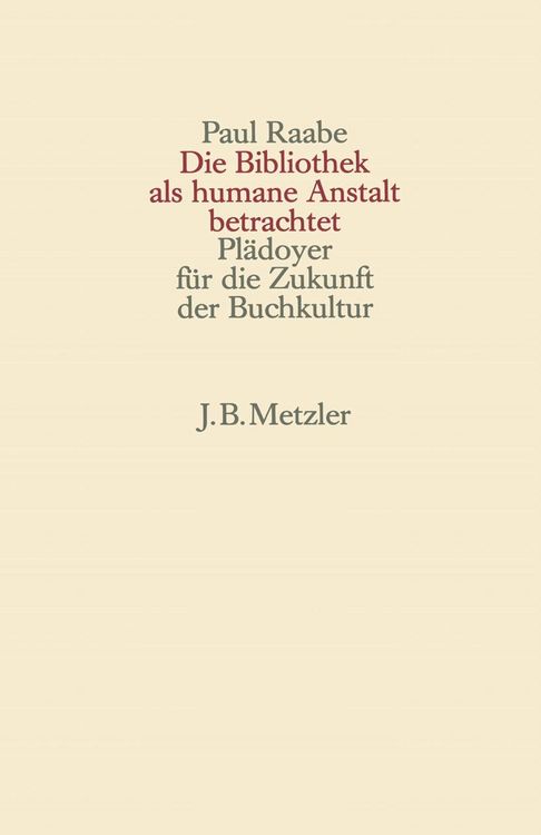 Produktbild: Die Bibliothek als humane Anstalt betrachtet