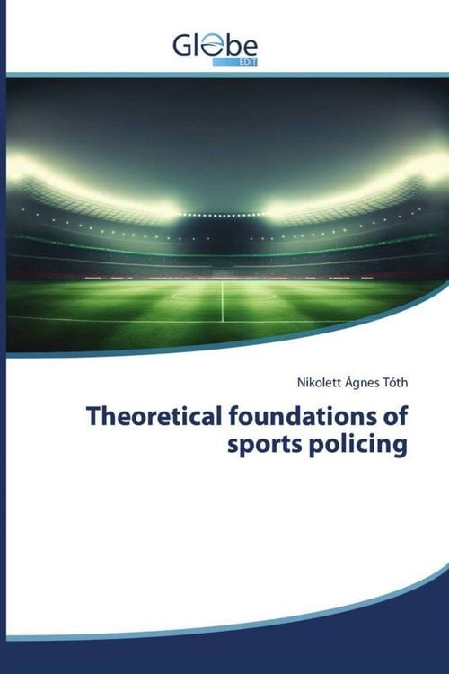 Produktbild: Theoretical foundations of sports policing