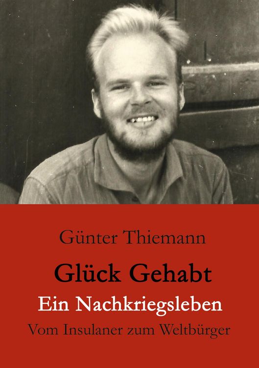 Produktbild: Gl&uuml;ck gehabt Ein Nachkriegsleben