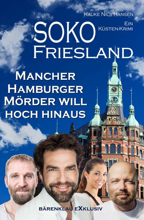 Produktbild: SOKO FRIESLAND - Mancher Hamburger M&ouml;rder will hoch hinaus - Ein K&uuml;sten-Krimi