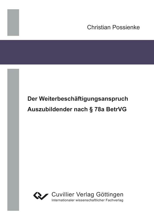 Produktbild: Der Weiterbesch&auml;ftigungsanspruch Auszubildender nach &sect; 78a BetrVG