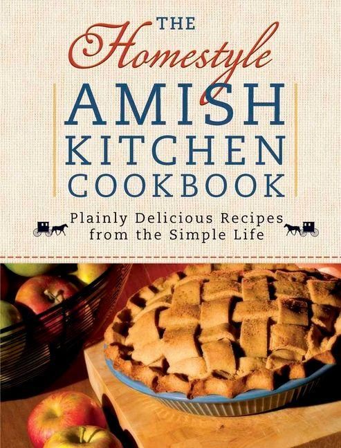 Produktbild: The Homestyle Amish Kitchen Cookbook