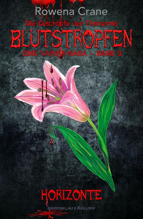 Produktbild: Blutstropfen - Die Gesch&ouml;pfe der Finsternis, Band 3: Horizonte