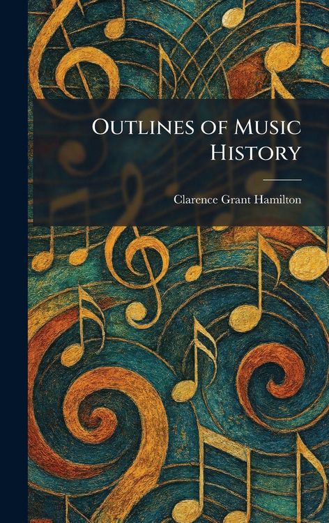 Produktbild: Outlines of Music History