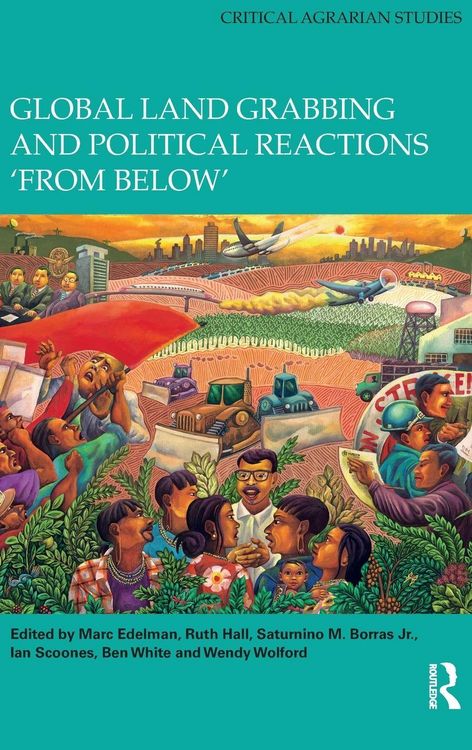 Produktbild: Global Land Grabbing and Political Reactions 'from Below'