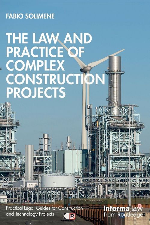 Produktbild: The Law and Practice of Complex Construction Projects