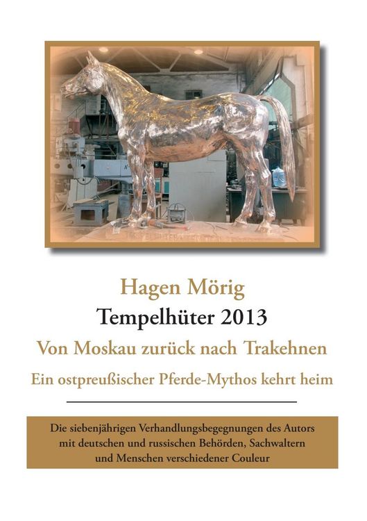 Produktbild: Tempelh&uuml;ter 2013 - von Moskau zur&uuml;ck nach Trakehnen