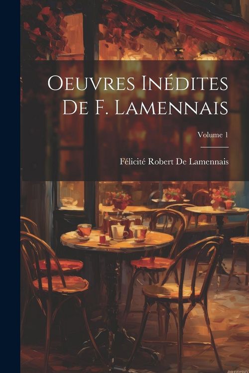 Produktbild: Oeuvres In&eacute;dites De F. Lamennais; Volume 1