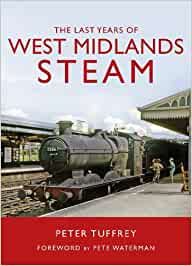 Produktbild: The Last Years of West Midlands Steam