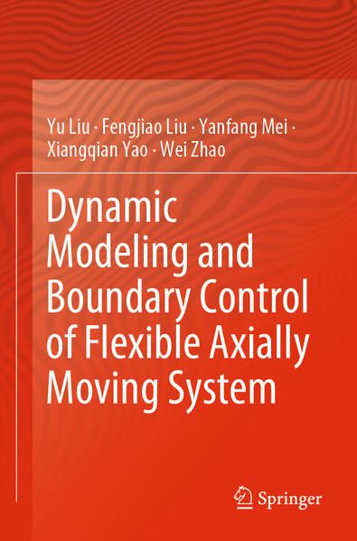 Produktbild: Dynamic Modeling and Boundary Control of Flexible Axially Moving System