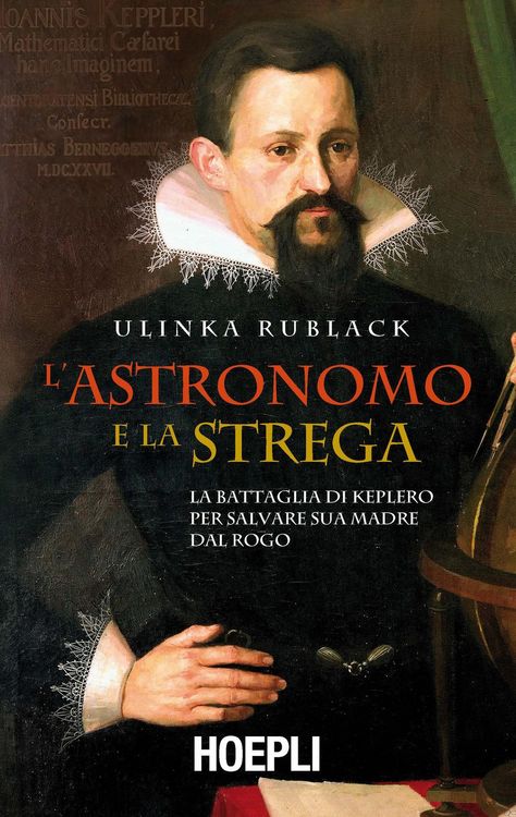 Produktbild: L' astronomo e la strega. La battaglia di Keplero per salvare sua madre dal rogo