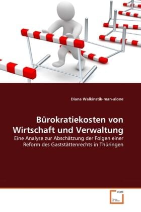 Produktbild: Walkinstik-man-alone, D: B&uuml;rokratiekosten von Wirtschaft und