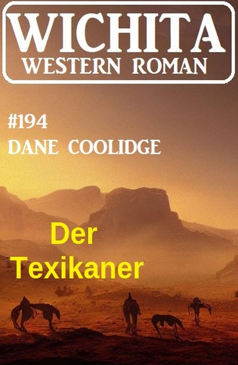 Produktbild: Der Texikaner: Wichita Western Roman 194