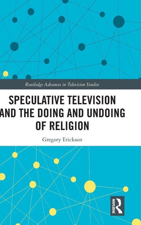 Produktbild: Speculative Television and the Doing and Undoing of Religion